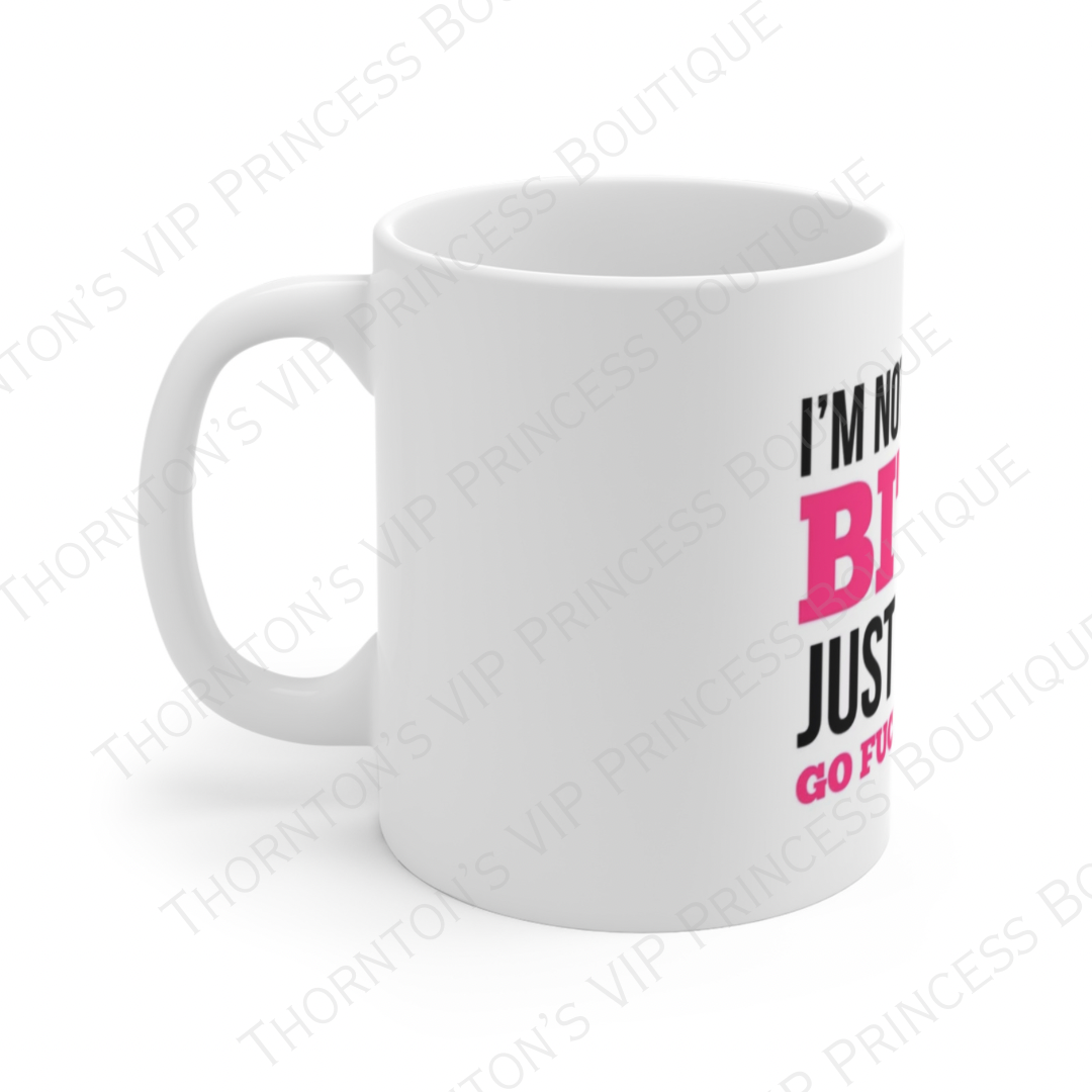 HOT SELLING!! I’m Not Always A B**ch Mug