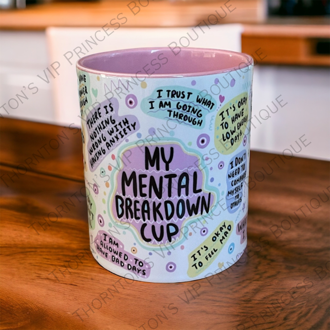 🔥MEGA HOT SELLING🔥 My Mental Breakdown Affirmations Mug