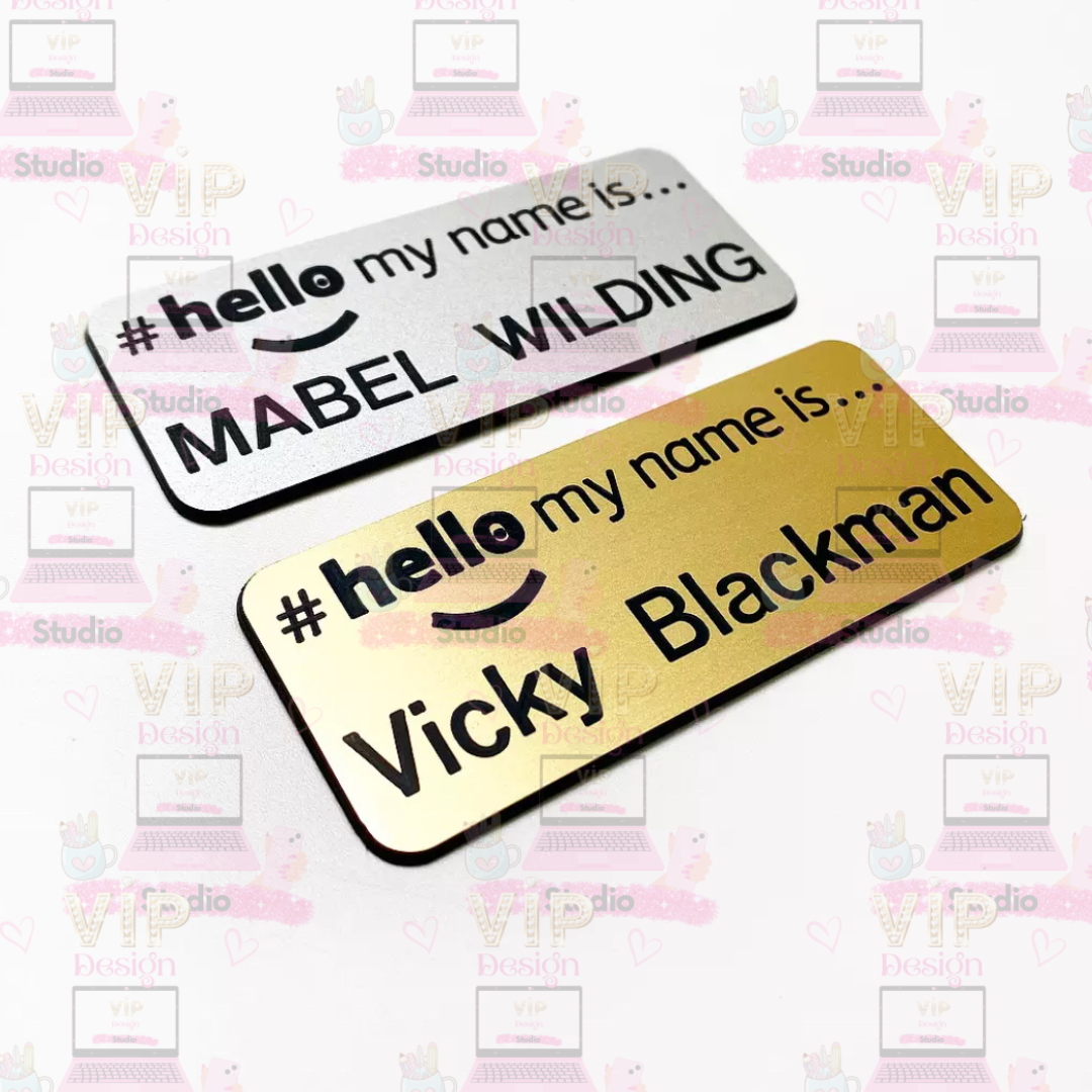 Engraved Custom Hello My Name Is…Badge