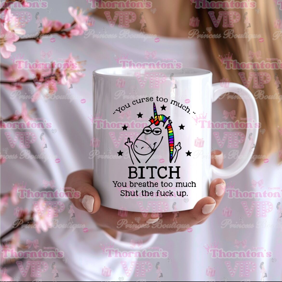 You Curse Too Much Mug