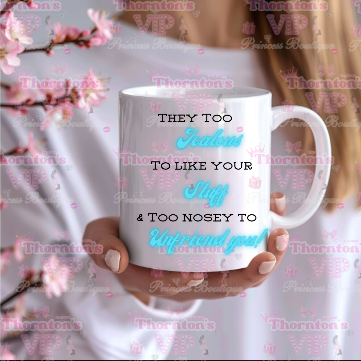 They Too Jealous Mug