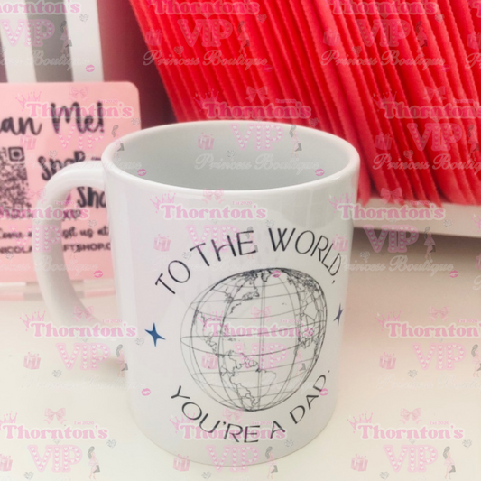 Personalised Father’s Day Mug – “To the World You Are a Dad” 11oz Printed Gift