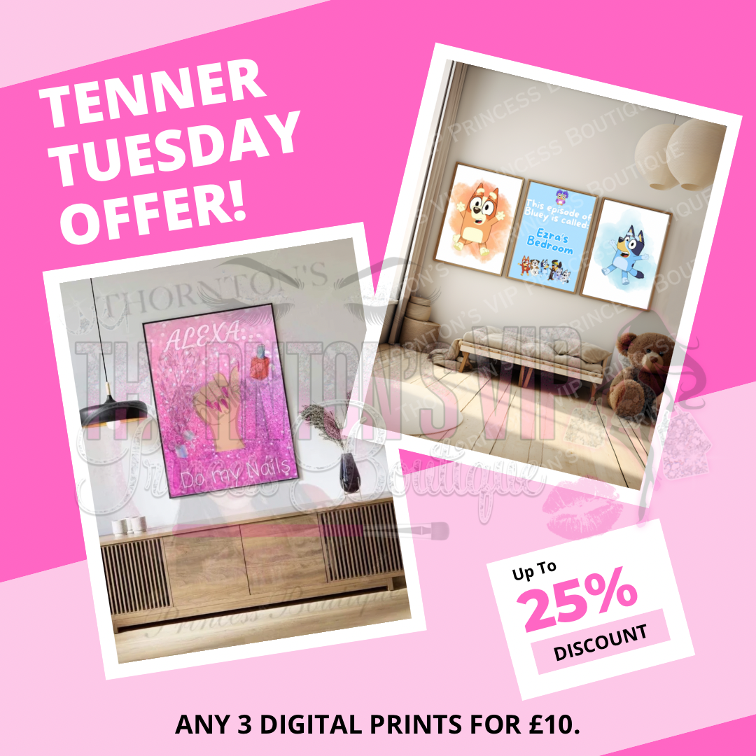 TENNER TUESDAY OFFER - 3 Digital Prints For £10 (RRP £13.50)