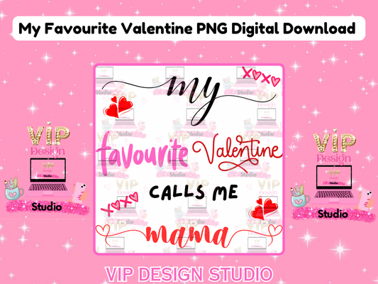 My Favourite Valentine PNG Digital Download