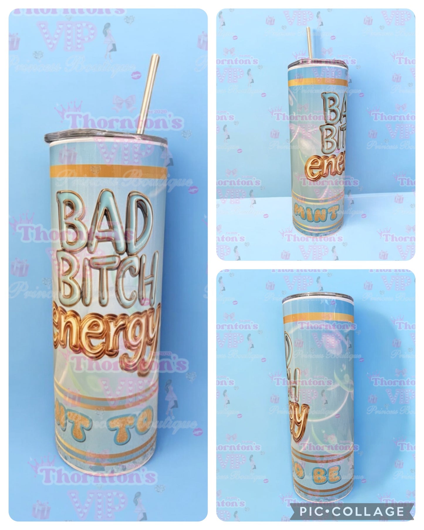 Bad B**ch Energy Blue And Gold “Mint To Be” Tumbler