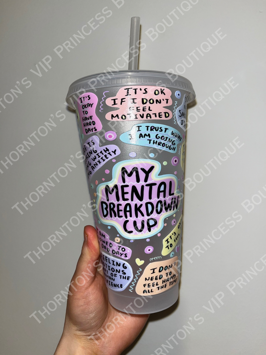 HOT SELLING!! My Mental Breakdown Affirmations Cold Cup