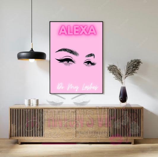 Alexa...Do My Lashes Digital Print