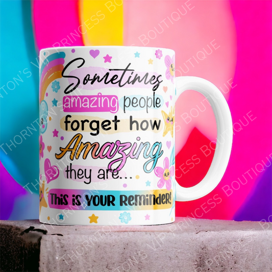 You Are Amazing Reminder Mug