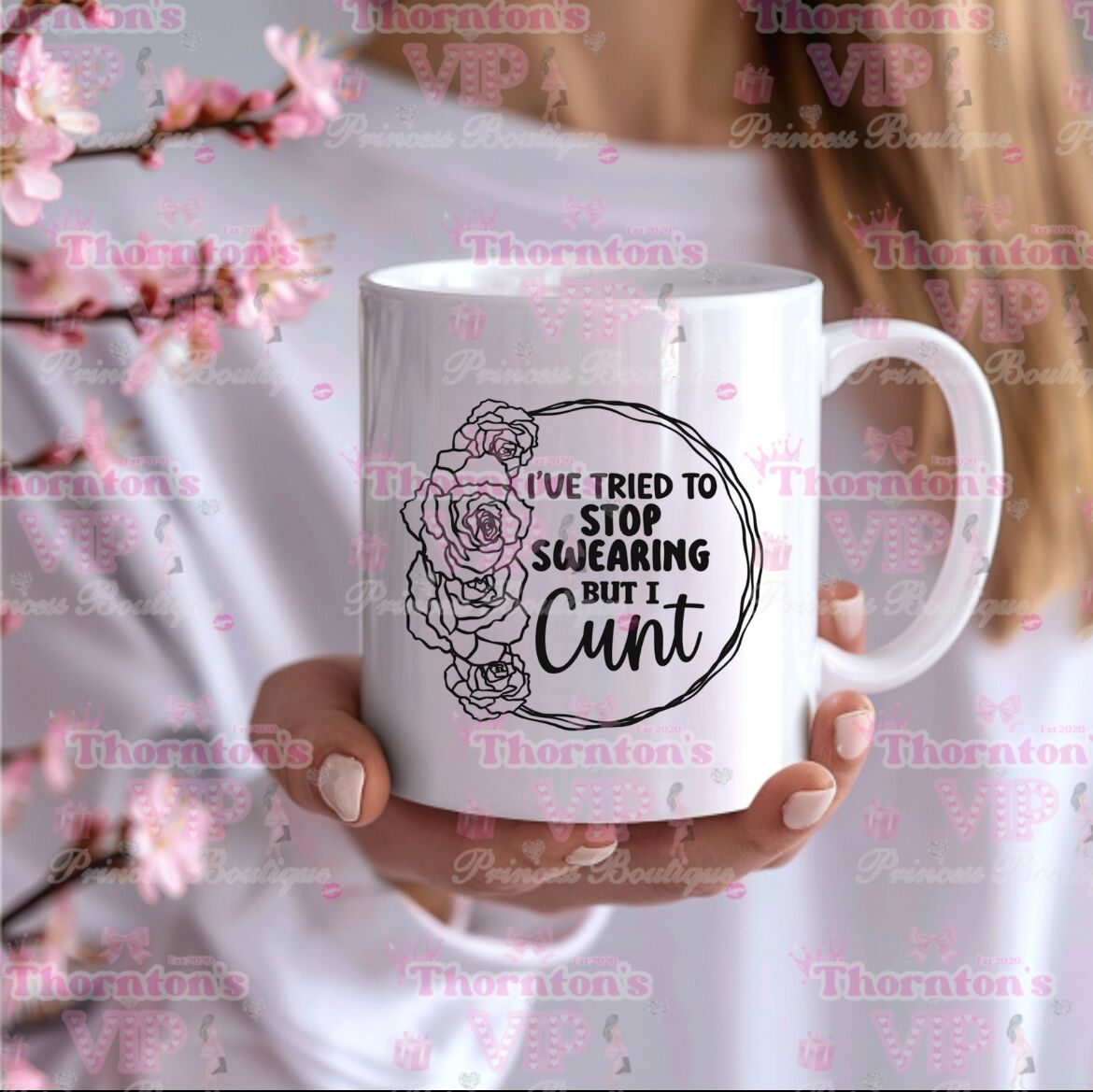 I've Tried To Stop Swearing Mug