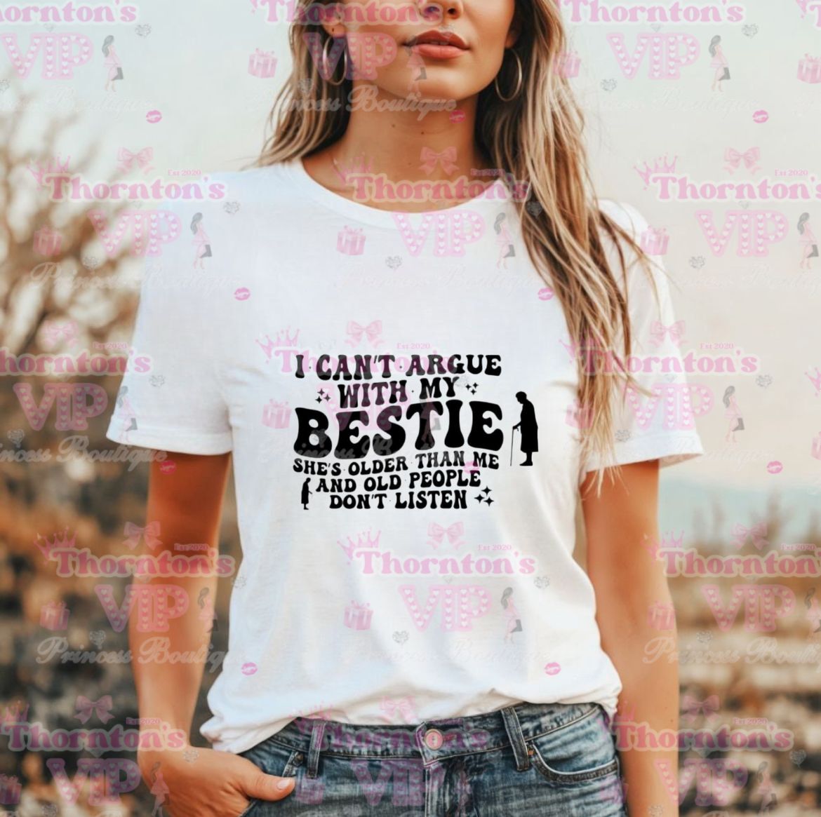 Women’s Can't Argue With My Bestie T-Shirt