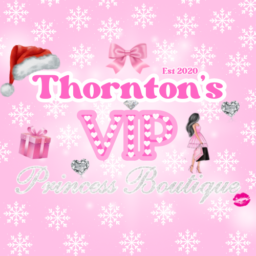 Thornton’s VIP Princess Boutique 