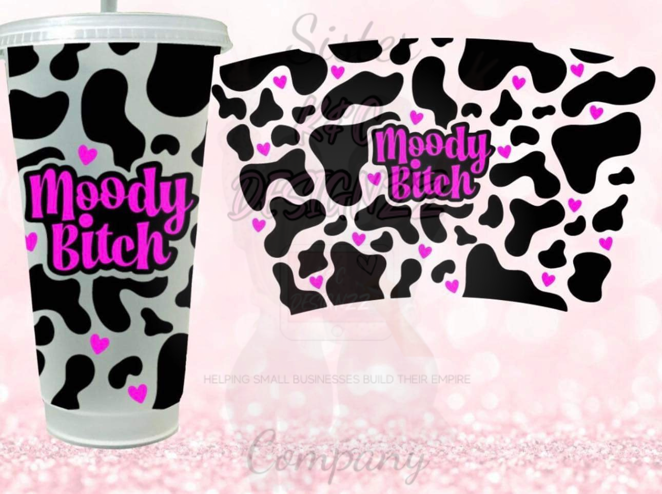 ‘Moody Bitch’ Cow Print Cold Cup