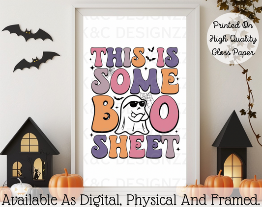 This Is Some Boo Sheet! Halloween Print