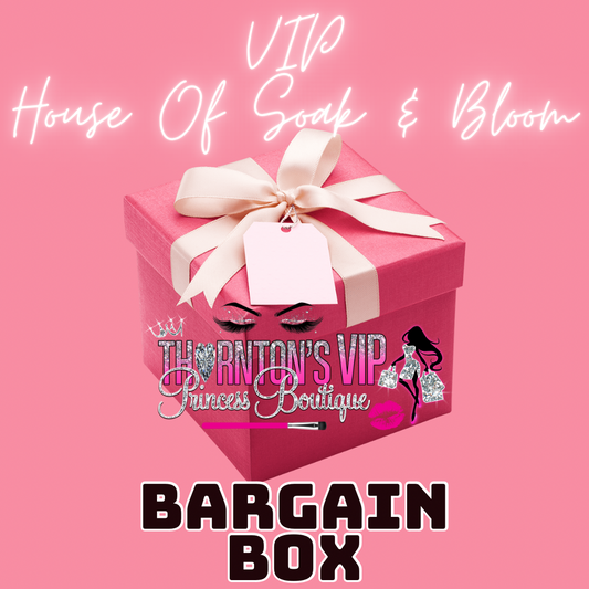VIP House Of Soak & Bloom Bargain Box
