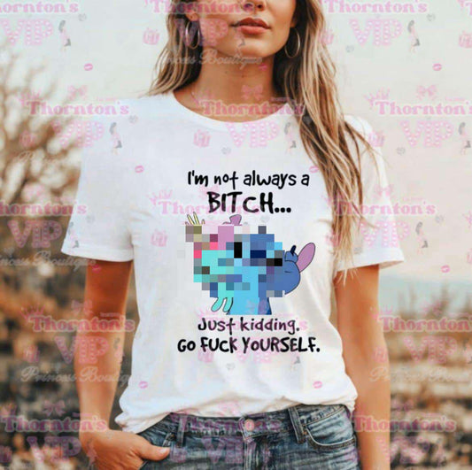 Women’s I'm Not Always A T-Shirt