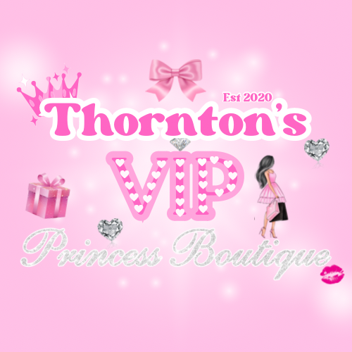 Thornton’s VIP Princess Boutique 