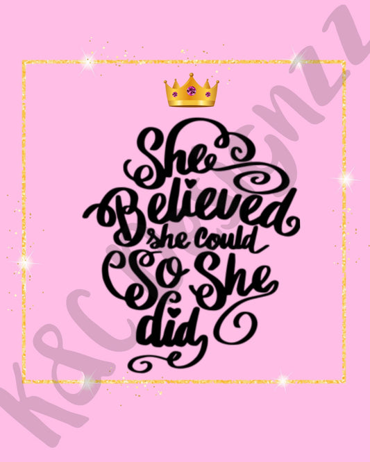 She Believed She Could So She did