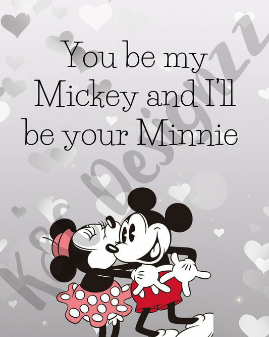 You Be My Mickey...Digital Print